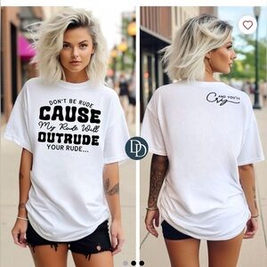 Don’t be rude‎ graphic T shirt unisex sizing